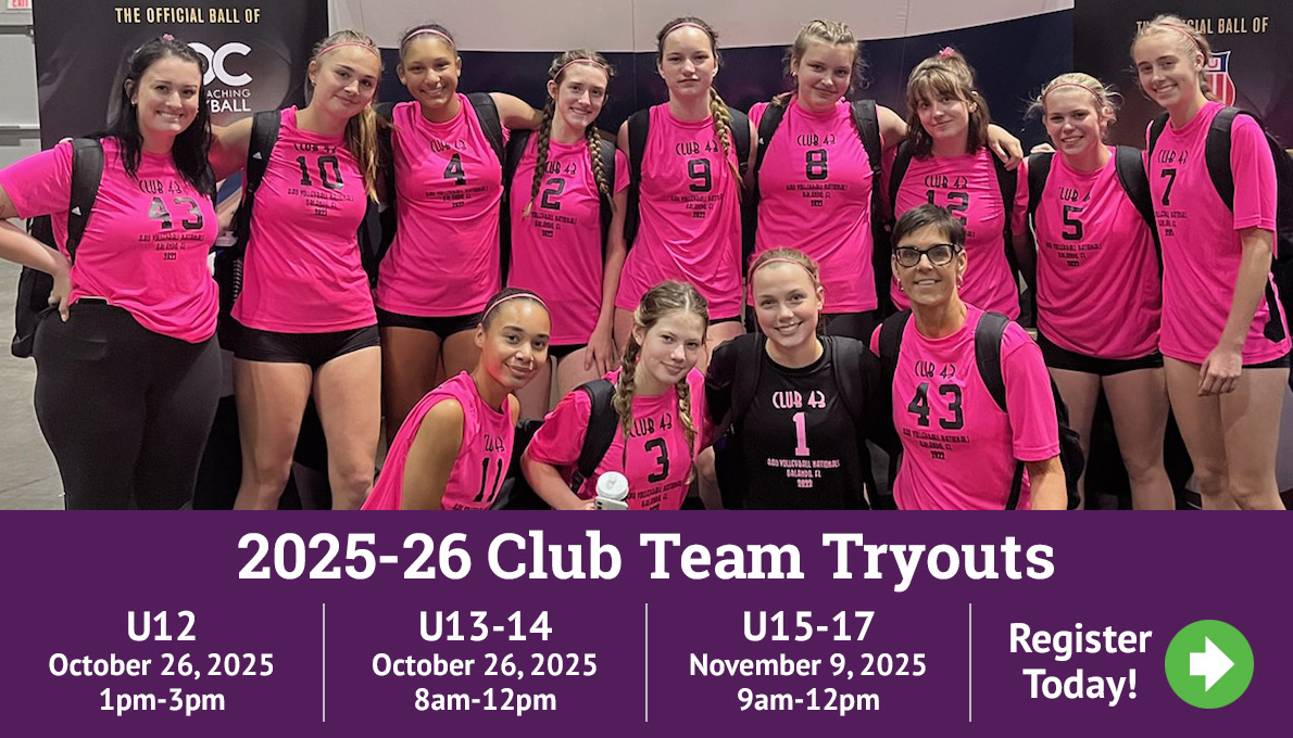 2025-26 Club Team Tryouts | CLUB 43 Volleyball